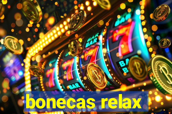 bonecas relax